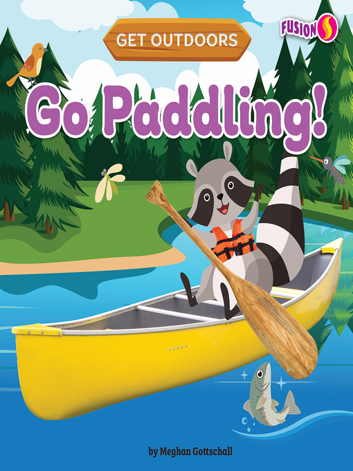 Title details for Go Paddling! by Meghan Gottschall - Available